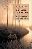 The Pastor as Minor Poet: Texts and Subtexts in the Ministerial Life