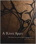 River Apart: The Pottery of Cochiti and Santo Domingo Pueblos