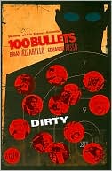 100 Bullets Vol. 12: Dirty