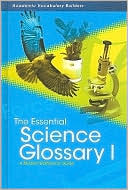 The Essential Science Glossary I: A Student Reference Guide
