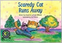 Scaredy Cat Runs Away