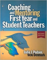 Coaching and Mentoring First Year and Student Teachers, (1596670398 