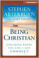 Being Christian: Exploring Where You, God, and Life Connect