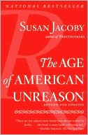 The Age of American Unreason