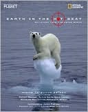 Earth in the Hot Seat: Bulletins from a Warming World