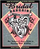 Bridal Bargains Wedding Planner, 2nd Edition: The Dollars and Sense Guide to Planning Your Wedding