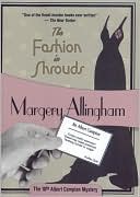 The Fashion in Shrouds (Albert Campion Series #10)