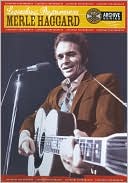 Legendary Performances: Merle Haggard