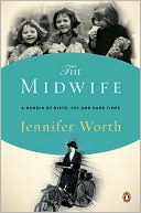The Midwife by Jennifer Worth: Book Cover