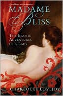 Madame Bliss: The Erotic Adventures of a Lady