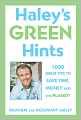 Haley's Hints Green Edition: 1000 Great Tips to Save Time, Money, and the Planet!