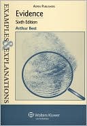 Evidence: Examples & Explanations, Sixth Edition