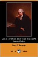 Great Inventors And Their Inventions (Illustrated Edition)