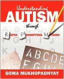 Understanding Autism Through Rapid Prompting Method
