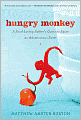 Hungry Monkey: A Food-Loving Father's Quest to Raise an Adventurous Eater