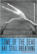 Some of the Dead Are Still Breathing: Living in the Future