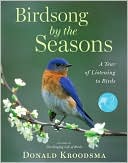 Birdsong by the Seasons: A Year of Listening to Birds