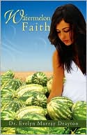 Watermelon Faith