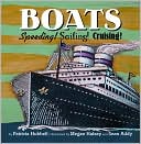 Boats: Speeding! Sailing! Cruising!