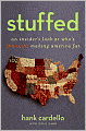 Stuffed: An Insider's Look at Who's (Really) Making America Fat