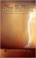 Sky Falling: How to Overcome a Rogue Day