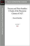 Tuscans and Their Families: A Study of the Florentine Catasto of 1427
