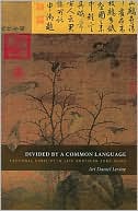 Divided by a Common Language: Factional Conflict in Late Northern Song China