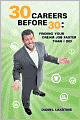 30 Careers Before 30: Finding Your Dream Job Faster Than I Did