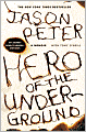 Hero of the Underground: A Memoir