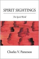 Spirit Sightings: The Spirit World