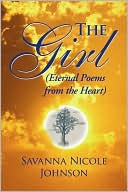 The Girl: (Eternal Poems from the Heart)