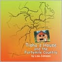 Tisha's House and the Fortymile Country