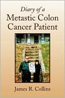 download Diary Of A Metastic Colon Cancer Patient book