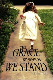 The Grace By Which We Stand