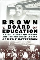 Brown v. Board of Education: A Civil Rights Milestone and Its Troubled Legacy