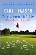 download The Downhill Lie : A Hacker's Return to a Ruinous Sport book