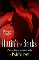 Hittin' the Bricks: An Urban Erotic Tale