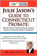 Julie Jasons Guide to Connecticut Probat
