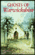 Ghosts of Warwickshire