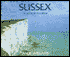 Sussex: A Portrait in Colour