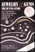 Jewelry & Gems: The Buying Guide, How to Buy Diamonds, Pearls, Colored Gemstones, Gold & Jewelry with Confidence and Knowledge