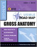 USMLE Road Map Gross Anatomy