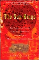 The Sun Kings: The Unexpected Tragedy of Richard Carrington and the Tale of How Modern Astronomy Began