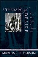 The Therapy of Desire: Theory and Practice in Hellenistic Ethics