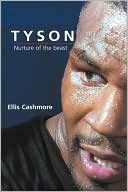 Tyson: Nurture of the Beast