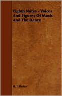 Eighth Notes - Voices And Figures Of Music And The Dance