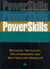 Powerskills Building Top Level Relationships for Bottom Line Results pdf Powerskills Building Top Level Relationships for Bottom Line Results cover