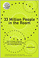 33 Million People in the Room: How to Create, Influence, and Run a Successful Business with Social Networking (Networking Technology: Security Series)