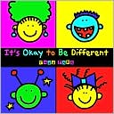 It's Okay to Be Different