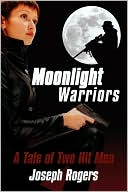 Moonlight Warriors: A Tale of Two Hit Men
